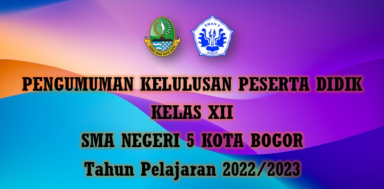 Pengumuman Kelulusan Peserta Didik Kelas XII Tahun Pelajaran 2022/2023